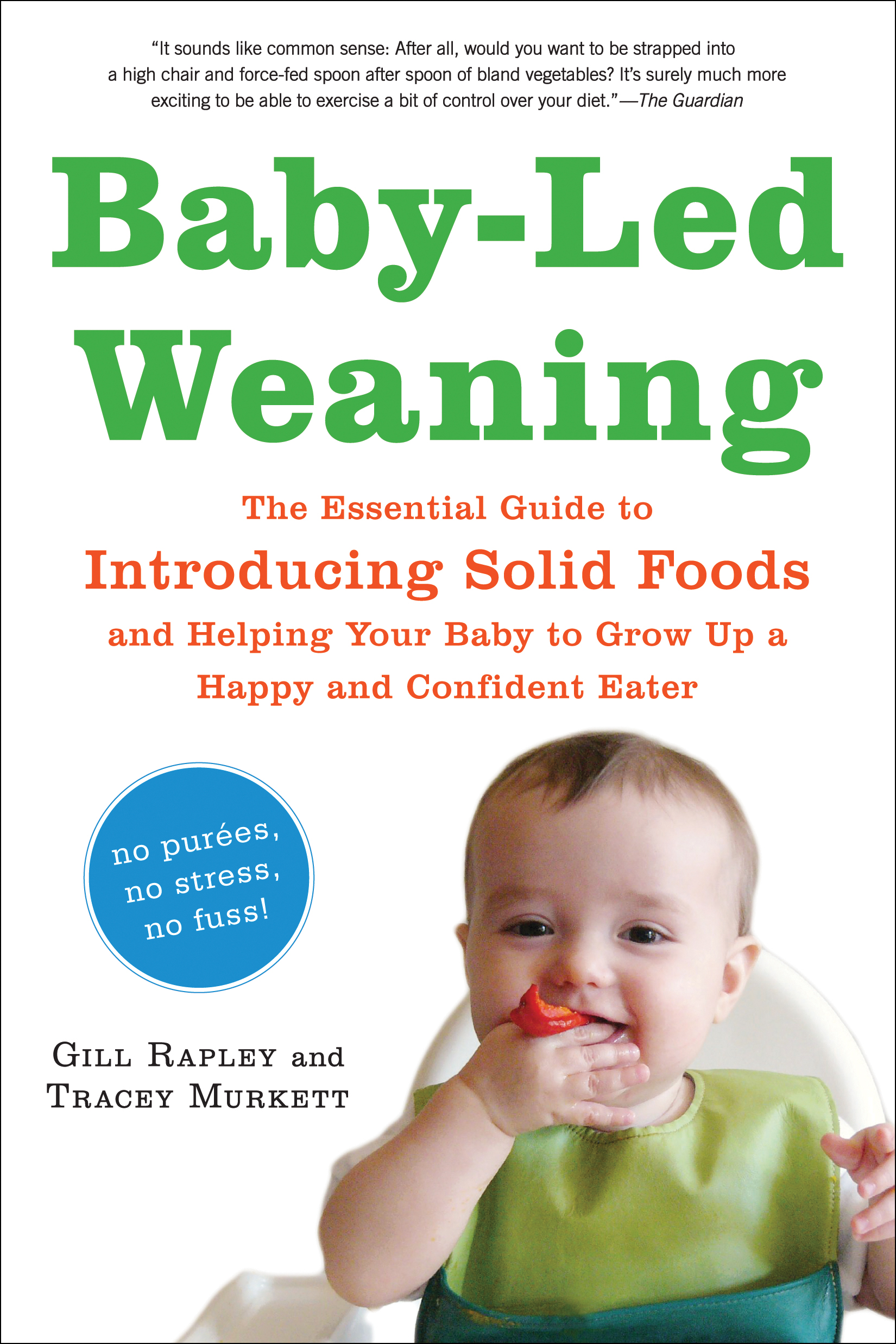 Your Baby Can Self-Feed, Too: Adapted Baby-Led Weaning for Children with  Developmental Delays or Other Feeding Challenges